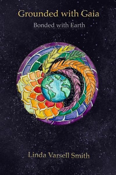 Cover for Linda Varsell Smith · Grounded With Gaia (Paperback Book) (2020)