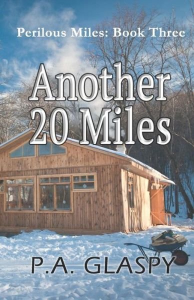 Cover for P a Glaspy · Another 20 Miles (Paperback Book) (2018)