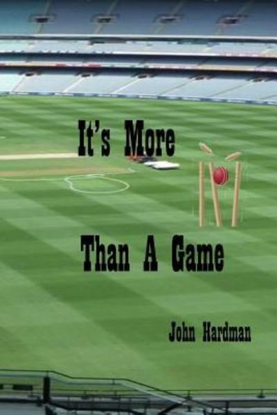 Cover for John Hardman · It's More Than A Game (Paperback Book) (2018)