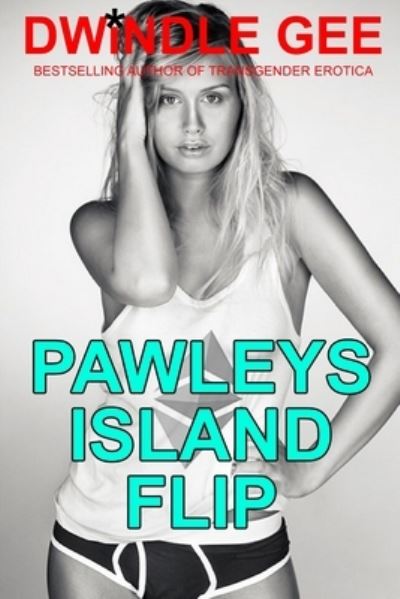 Cover for Dwindle Gee · Pawleys Island Flip (Paperback Book) (2018)