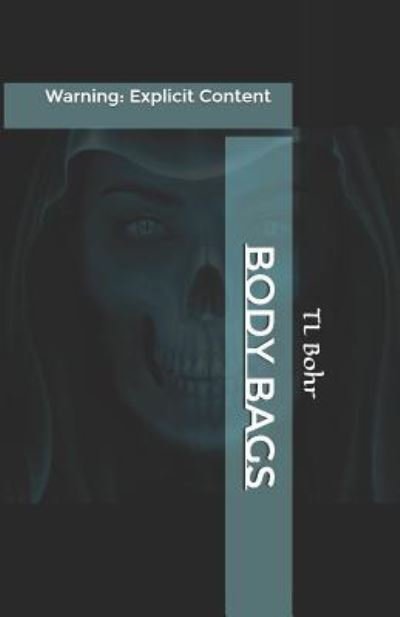Cover for Tl Bohr · Body Bags (Paperback Bog) (2017)