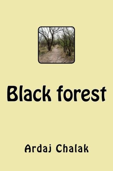Cover for Ardaj Chalak · Black forest (Pocketbok) (2018)