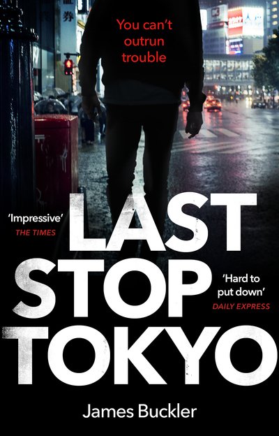 Cover for James Buckler · Last Stop Tokyo (Pocketbok) (2018)