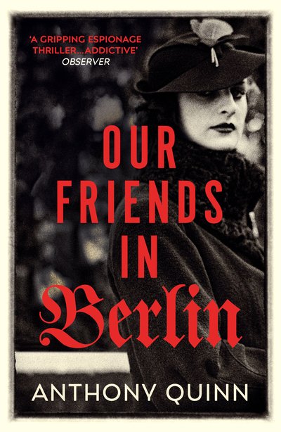 Cover for Anthony Quinn · Our Friends in Berlin (Taschenbuch) (2019)