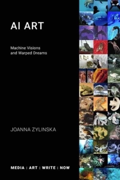 Cover for Joanna Zylinska · AI Art: Machine Visions and Warped Dreams - Media: Art: Write: Now (Paperback Book) (2020)