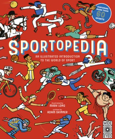 Cover for Adam Skinner · Sportopedia: Explore More Than 50 Sports from Around the World (Hardcover Book) (2018)