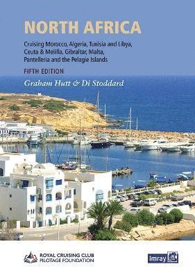 Cover for Graham Hutt · North Africa: Cruising Morocco, Algeria, Tunisia and Libya including adjacent enclaves and islands (Hardcover Book) [New edition] (2023)