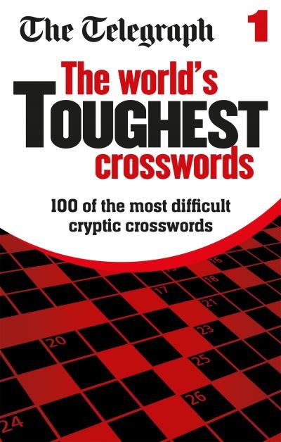 Cover for Telegraph Media Group Ltd · The Telegraph World's Toughest Crosswords (Pocketbok) (2022)