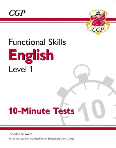 Functional Skills English Level 1 - 10 Minute Tests - CGP Functional Skills - CGP Books - Books - Coordination Group Publications Ltd (CGP - 9781789084856 - February 28, 2020