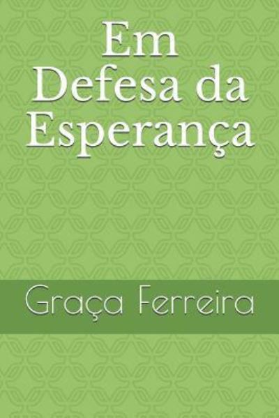 Cover for Graca Ferreira · Em Defesa da Esperan a (Paperback Book) (2019)