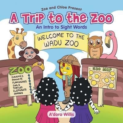 A Trip to the Zoo: An Intro to Sight Words - A'Dora Willis - Bøger - Xlibris Us - 9781796013856 - 1. februar 2019