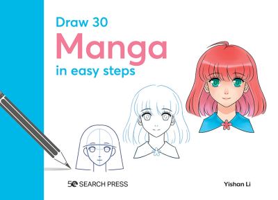 Draw 30: Manga: In Easy Steps - Draw 30 - Yishan Li - Kirjat - Search Press Ltd - 9781800921856 - lauantai 30. syyskuuta 2023