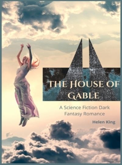 Cover for Helen King · The House of Gable (Hardcover Book) (2021)