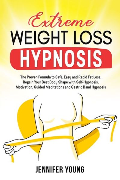 Cover for Jennifer Young · Extreme Weight Loss Hypnosis (Paperback Book) (2021)