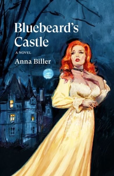 Cover for Anna Biller · Bluebeard's Castle (Paperback Book) (2023)
