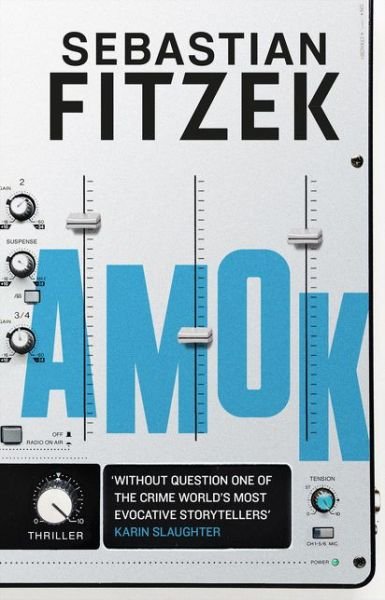 Cover for Sebastian Fitzek · Amok (Hardcover bog) (2021)