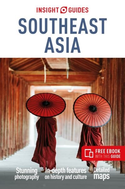 Cover for Insight Guides · Insight Guides Southeast Asia: Travel Guide with Free eBook - Insight Guides Main Series (Paperback Bog) [6 Revised edition] (2024)