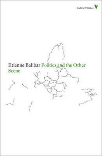 Cover for Etienne Balibar · Politics and the Other Scene - Radical Thinkers (Pocketbok) (2012)