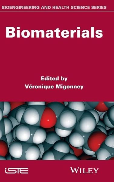 Cover for V Migonney · Biomaterials (Gebundenes Buch) (2014)