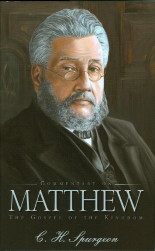 Cover for Charles Spurgeon · Commentary on Matthew - the Gospel of the Kingdom (Innbunden bok) (2010)