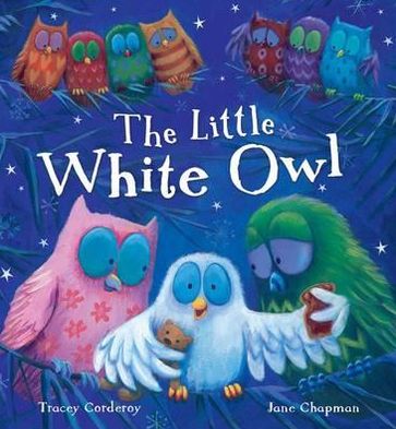 Cover for Tracey Corderoy · The Little White Owl (Hardcover Book) (2010)