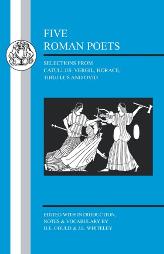 Cover for John Gould · Five Roman Poets: Selections from Catullus, Vergil, Horace, Tibullus and Ovid (Paperback Book) (2005)