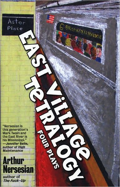 Cover for Arthur Nersesian · East Village Tetralogy (Paperback Book) (2006)