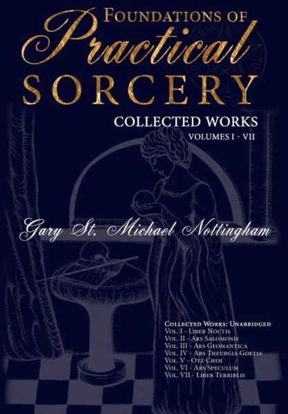 Cover for Gary St Michael Nottingham · Foundations of Practical Sorcery: Collected Works - Foundations of Practical Sorcery (Gebundenes Buch) (2015)