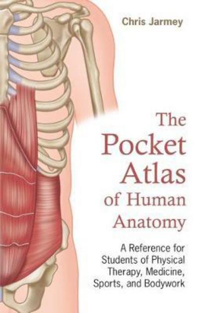 Cover for Chris Jarmey · The Pocket Atlas of Human Anatomy (Pocketbok) (2018)