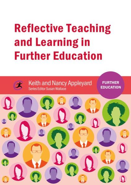 Cover for Keith Appleyard · Reflective Teaching and Learning in Further Education - Further Education (Pocketbok) (2015)