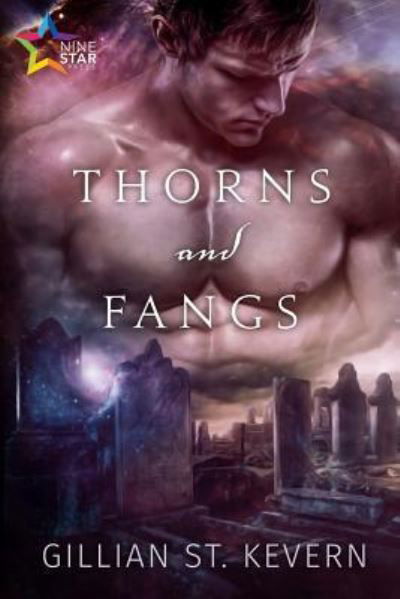 Thorns and Fangs - Gillian St Kevern - Bücher - NineStar Press - 9781911153856 - 6. August 2016