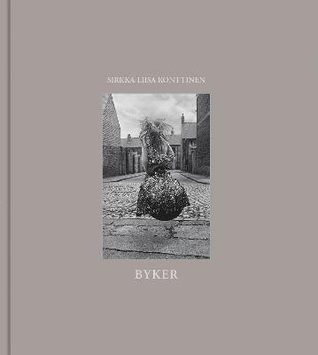 Cover for Sirkka-Liisa Konttinen · Byker (Hardcover Book) (2022)