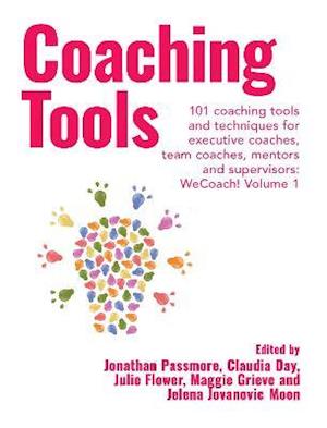 Coaching Tools: 101 coaching tools and techniques for executive coaches, team coaches, mentors and supervisors: WeCoach! Volume 1 - WeCoach! -  - Books - Libri Publishing - 9781911450856 - October 31, 2021