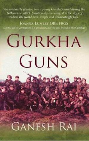 Gurkha Guns - Ganesh Rai - Books - The Conrad Press - 9781911546856 - March 16, 2020