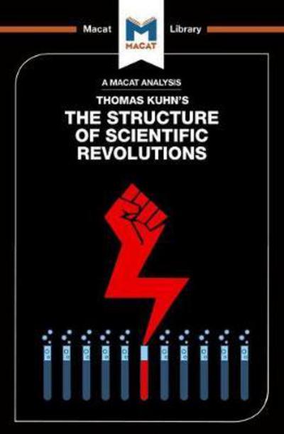 Cover for Jo Hedesan · An Analysis of Thomas Kuhn's The Structure of Scientific Revolutions - The Macat Library (Pocketbok) (2017)