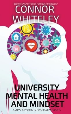 Cover for Connor Whiteley · University Mental Health and Mindset (Bok) (2023)