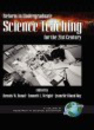 Cover for Dennis W Sunal · Reform in Undergraduate Science Teaching for the 21st Century (Hc) (Hardcover Book) (2004)