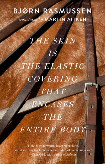 Cover for Bjorn Rasmussen · The Skin Is the Elastic Covering that Encases the Entire Body (Paperback Book) (2019)