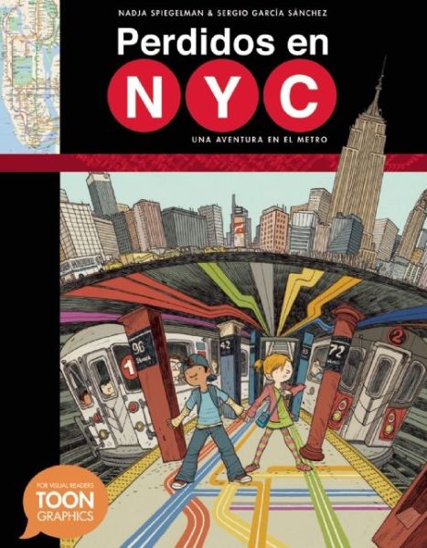 Cover for Nadja Spiegelman · Perdidos en NYC: una aventura en el metro: A TOON Graphic (Hardcover Book) [Spanish-Language edition] (2015)