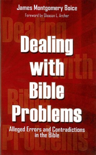 Cover for James Montgomery Boice · Dealing with Bible Problems (Paperback Book) (2011)