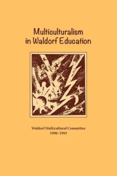 Cover for Waldorf Multicultural Committee · Multiculturalism in Waldorf Education (Pocketbok) (2016)