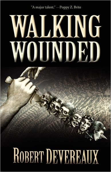 Cover for Robert Devereaux · Walking Wounded (Pocketbok) (2011)