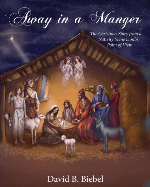 Cover for David Biebel · Away in a Manger (Paperback Book) [Revised-8x10 edition] (2017)