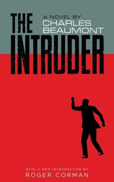 Cover for Charles Beaumont · The Intruder (Valancourt 20th Century Classics) (Paperback Bog) (2015)