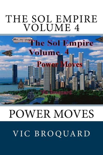 Cover for Vic Broquard · The Sol Empire Volume 4 Power Moves (Paperback Book) (2018)