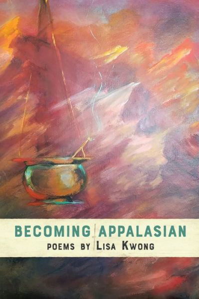 Cover for Lisa Kwong · Becoming AppalAsian (Paperback Book) (2022)