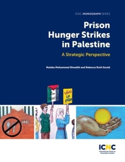 Cover for Malaka Shwaikh · Prison Hunger Strikes in Palestine (Book) (2023)