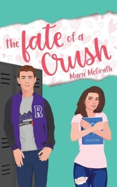 Cover for Marie McGrath · Fate of a Crush (Book) (2022)