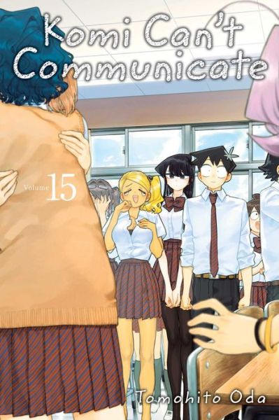 Komi Can't Communicate, Vol. 15 - Komi Can't Communicate - Tomohito Oda - Bøger - Viz Media, Subs. of Shogakukan Inc - 9781974718856 - 3. marts 2022