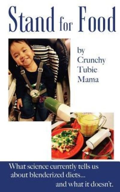Cover for Crunchy Tubie Mama · Stand For Food (Paperback Bog) (2017)